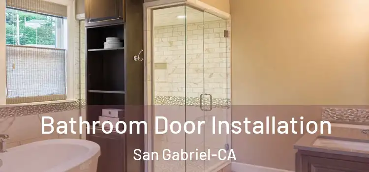  Bathroom Door Installation San Gabriel-CA
