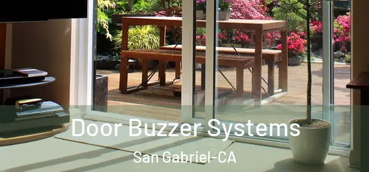 Door Buzzer Systems San Gabriel-CA