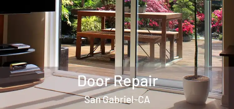 Door Repair San Gabriel-CA
